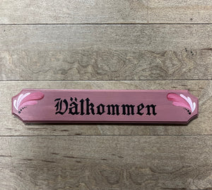 Välkommenskylt, 3 olika