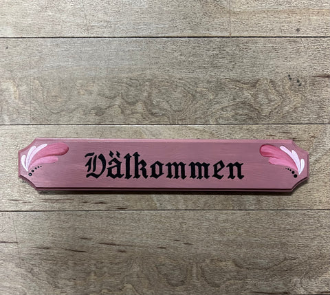 Välkommenskylt, 3 olika